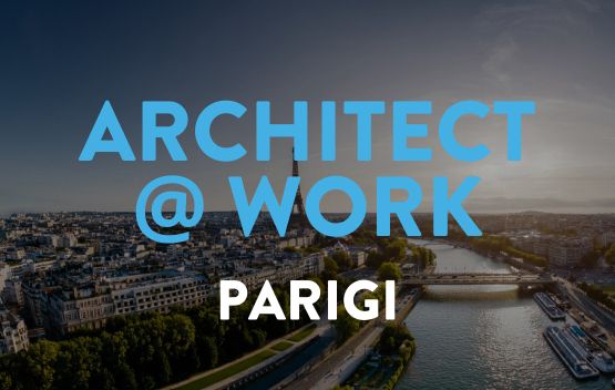 Architect@Work Parigi 2024